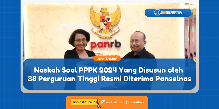 Naskah Soal PPPK 2024 Resmi Diterima Panselnas 6 pppk 2024