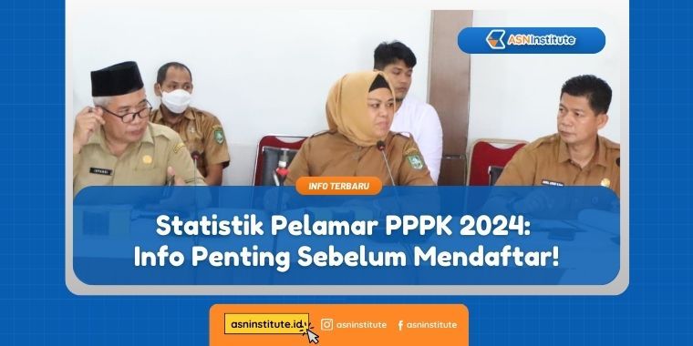 Statistik Pelamar PPPK 2024: Info Penting Sebelum Mendaftar! 5 statistik pelamar pppk