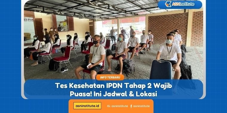 tes kesehatan ipdn tahap 2